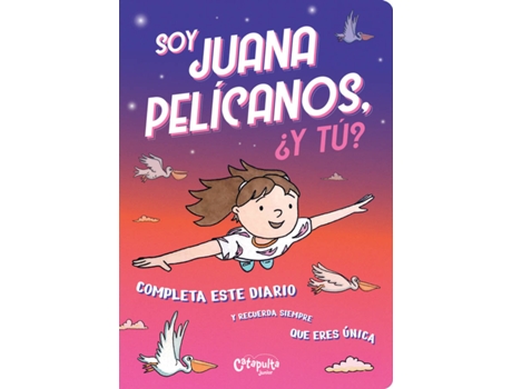 Livro Soy Juana Pelícanos, ¿Y Tú de Editores De Catapulta (Espanhol)