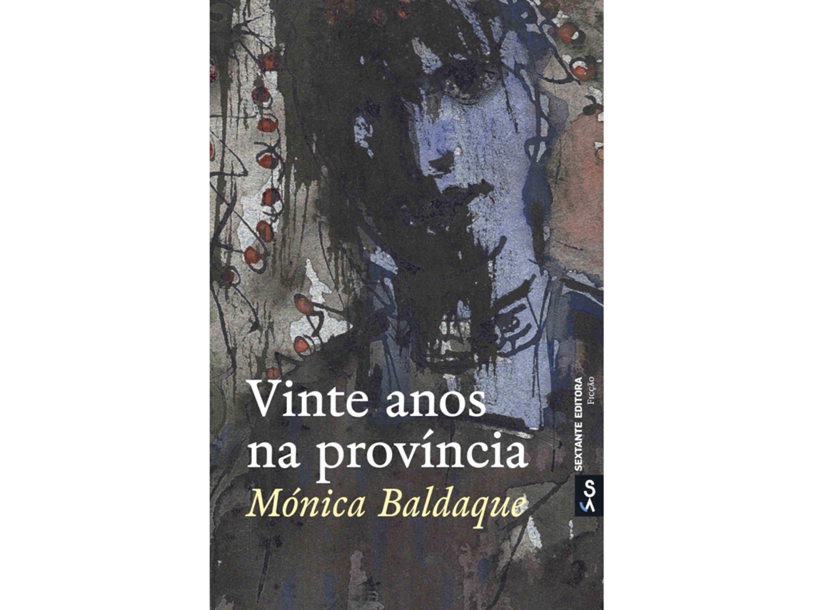 Livro Vinte Anos Na Província De Mónica Baldaque (português)