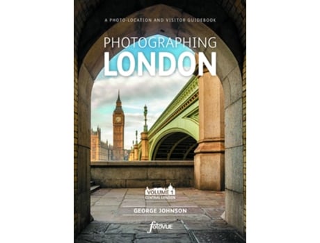 Livro Photographing London - Central London de George Johnson (Inglês)