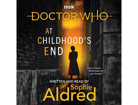 Livro Doctor Who At Childhood’s End de Sophie Aldred (Inglês)
