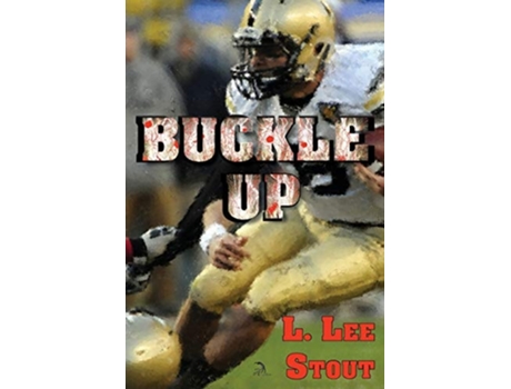 Livro Buckle Up De L Lee Stout (inglês)
