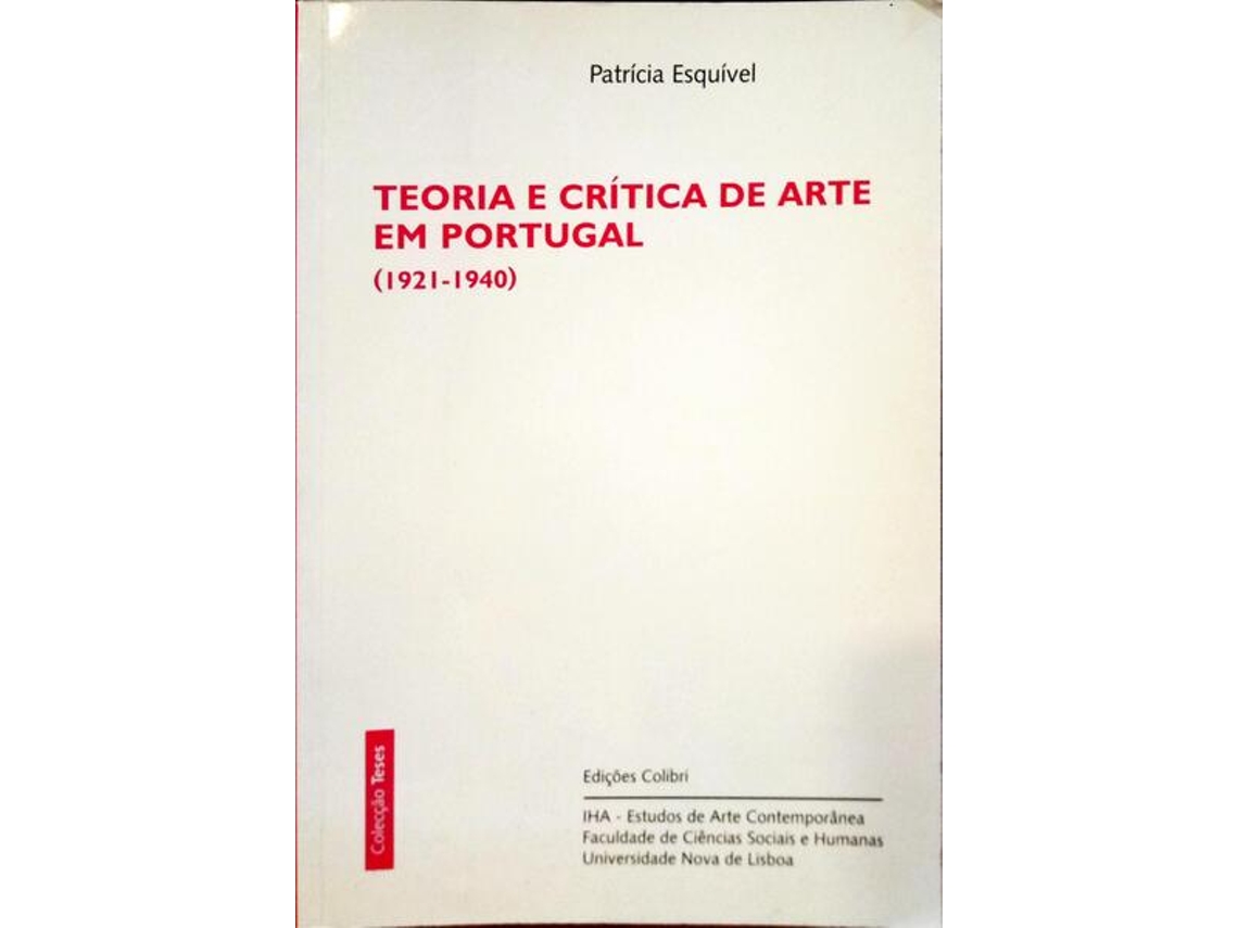Livro Teoria E Crítica De Arte Em Portugal (1921-1940). (Português)