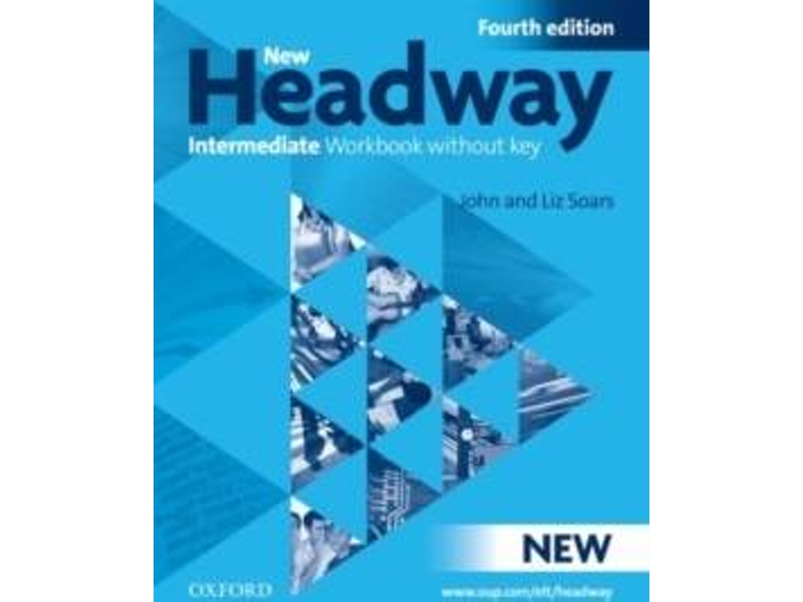 Livro New Headway 4th Edition Intermediate. Workbook without Key de John Soars e Liz Soars (Inglês)