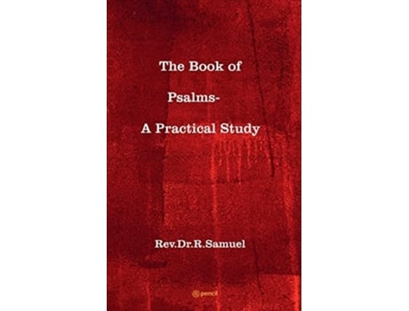 Livro The Book Of Psalms- A Practical Study De Revdrr Samuel (inglês)
