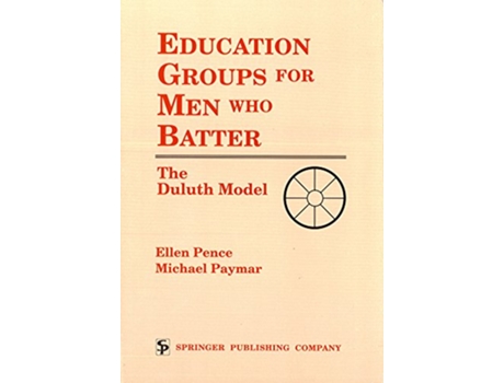 Livro Education Groups for Men Who Batter The Duluth Model de Ellen Pence Michael Paymar (Inglês)