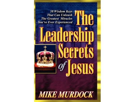 Livro The Leadership Secrets Of Jesus De Mike Murdock (inglês)