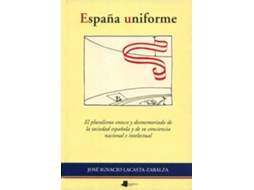 Livro Espa_a uniforme de José Ignacio Lacasta-Zabalza (Espanhol)