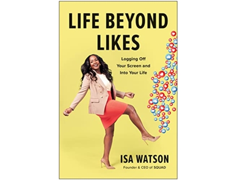 Livro Life Beyond Likes de Isa Watson (Inglês - Capa Dura)