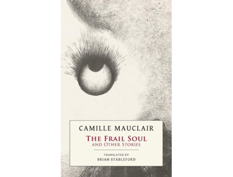 Livro The Frail Soul And Other Stories De Camille Mauclair (inglês)