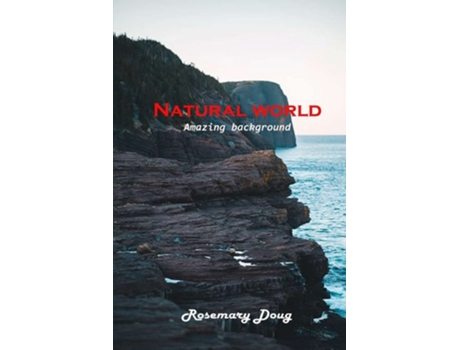 Livro Natural World Amazing Background De Rosemary Doug (inglês)