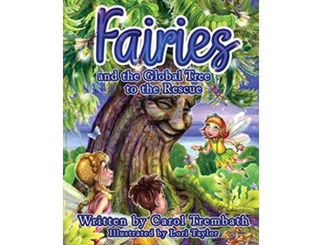 Livro Fairies and the Global Tree to the Rescue A Tale of the Fairy Flu de Carol Ann Trembath (Inglês)
