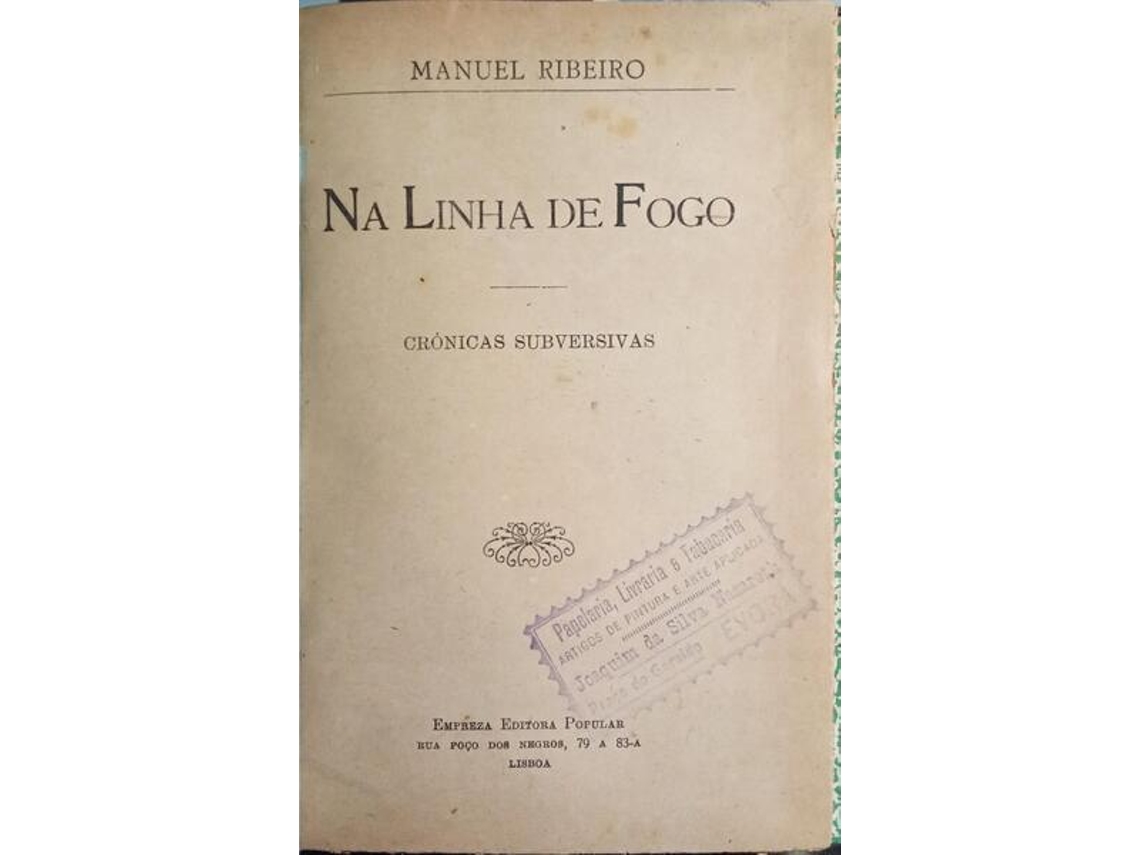 Livro Na Linha De Fogo. De Manuel Ribeiro (português)