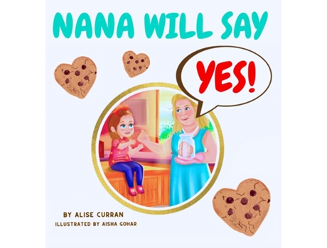 Livro Nana Will Say Yes de Alise Curran (Inglês)
