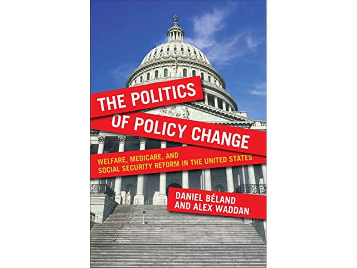 Livro Politics of Policy Change de Daniel Beland e Alex Waddan (Inglês)