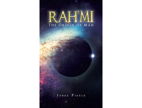 Livro Rahmi The Origin Of Man De James Pierce (inglês)