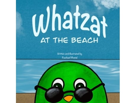 Livro Whatzat At The Beach De Rachael Musial (inglês)