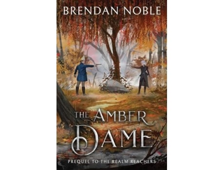 Livro The Amber Dame Prequel to The Realm Reachers de Brendan Noble (Inglês)