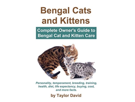 Livro Bengal Cats and Kittens Complete Owners Guide to Bengal Cat and Kitten Care de Taylor David (Inglês)