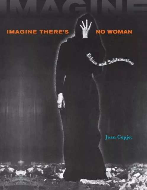 Livro Imagine Theres No Woman De Joan Copjec (inglês)