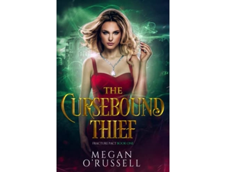 Livro The Cursebound Thief A Contemporary Fantasy Heist Fracture Pact de Megan O'Russell (Inglês)
