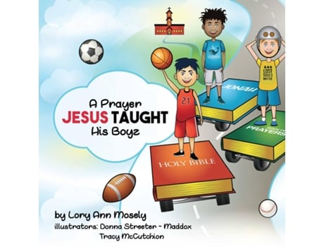 Livro A Prayer Jesus Taught His Boyz De Lory Mosely (inglês)
