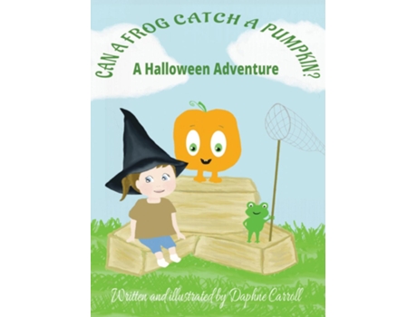 Livro Can a Frog Catch a Pumpkin A Halloween Adventure de Daphne Carroll (Inglês)