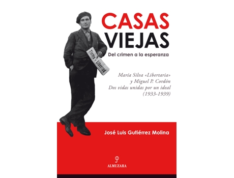 Livro Casas Viejas: Del Crimen A La Esperanza de José Luis Gutiérrez Molina (Espanhol)
