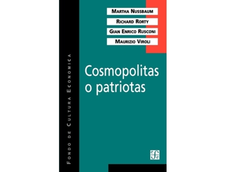 Livro Cosmopolitas O Patriotas De Nussbaum Martha C Richard Rorty Gian Enrico Rusconi Y Maurizio Viroli (espanhol)