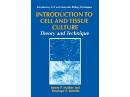 Livro Introduction To Cell And Tissue Culture De Jennie P Mather (inglês)