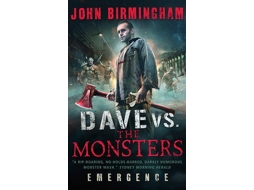 Livro Dave vs. The Monsters de John Birmingham (Inglês)