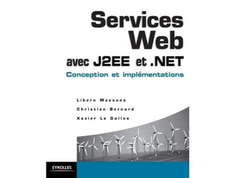 Livro Services Web avec J2EE Conception et implémentation French Edition de Christian Bernard, Xavier Le Galles et al. (Francês)