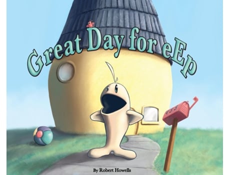 Livro Great Day For Eep De Robert Lloyd Howells (inglês)