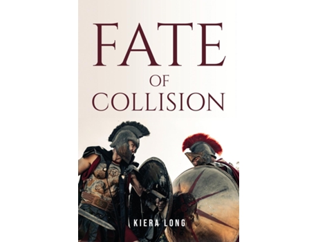 Livro Fate of Collision de Kiera Long (Inglês)