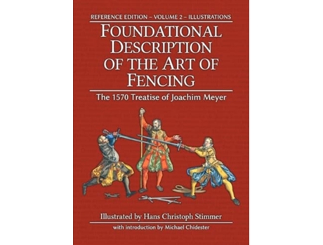Livro Foundational Description of the Art of Fencing The 1570 Treatise of Joachim Meyer de Joachim Meyer (Inglês - Capa Dura)
