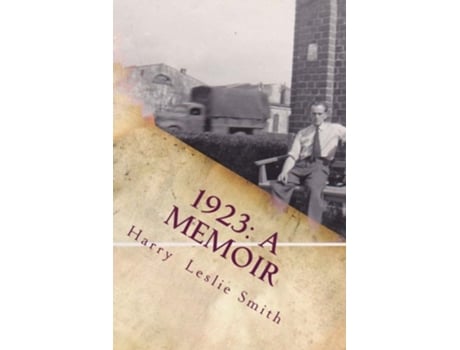 Livro 1923 A Memoir Lies and Testaments de Harry Leslie Smith (Inglês)