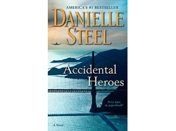 Livro Accidental Heroes A Novel de Danielle Steel (Inglês)