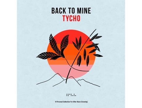 Tycho Back To Mine 2cd 2022