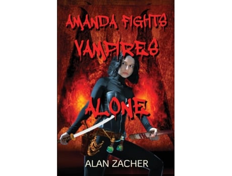 Livro Amanda Fights Vampires Alone de Alan Zacher (Inglês)