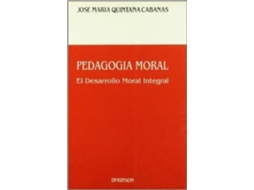 Livro Pedagogía Moral de Jose Maria Quintana Cabanas (Espanhol)