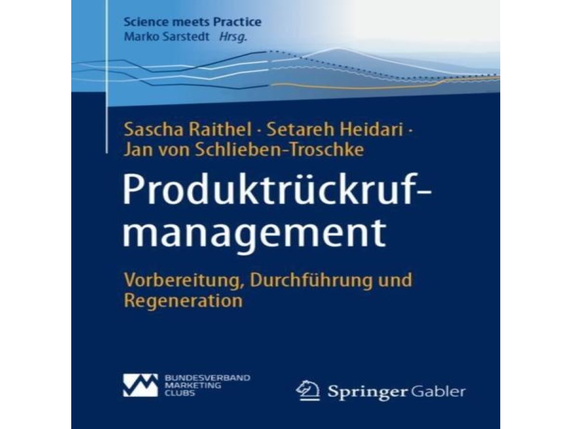 Livro Produktrückrufmanagement Vorbereitung Durchführung und Regeneration de Sascha Raithel (Alemão)