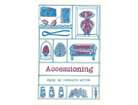 Livro Accessioning De Charlotte Wetton (inglês)