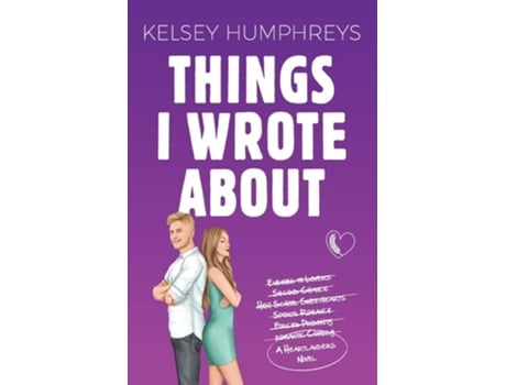 Livro Things I Wrote About An Enemies-to-Lovers Second Chance Romance de Kelsey Humphreys (Inglês)