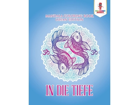 Livro In die Tiefe: Mandala Coloring Book Ozean Edition de Coloring Bandit (Inglês)