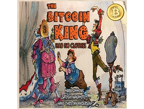 Livro The Bitcoin King Had No Clothes de Mark Simmons (Inglês)