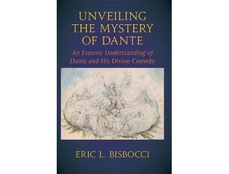 Livro Unveiling the Mystery of Dante de Eric L Bisbocci (Inglês)