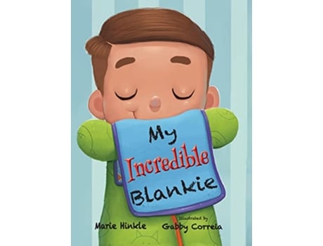 Livro My Incredible Blankie de Marie Hinkle (Inglês)
