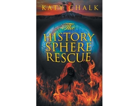 Livro The History Sphere Rescue De Katy Chalk (inglês)