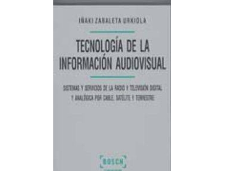 Livro Tecnología De La Información Audiovisual de Iñaki Zabaleta Urkiola