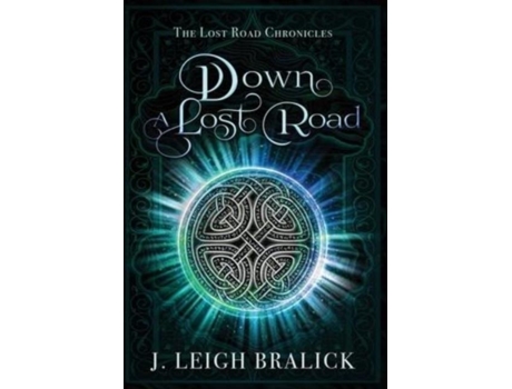 Livro Down A Lost Road De J Leigh Bralick (inglês)