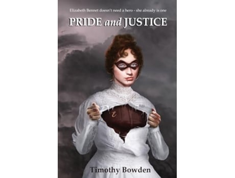 Livro Pride and Justice de Timothy Bowden (Inglês)